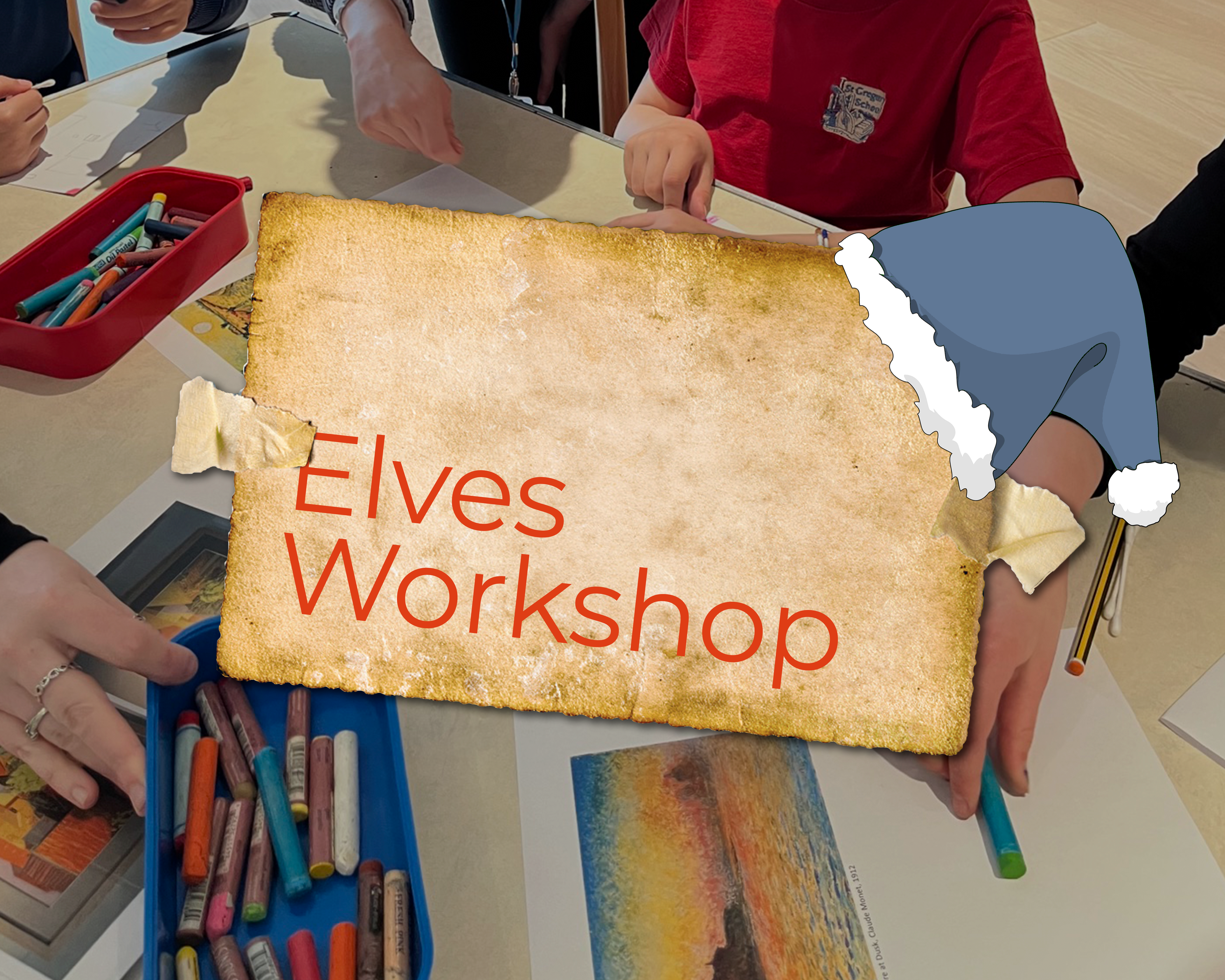 An image of young people drawing with pastels. Overlayed is a piece of paper with the words 'Elves Workshop' on it. There is a blue elf's hat on the corner of the overlay.