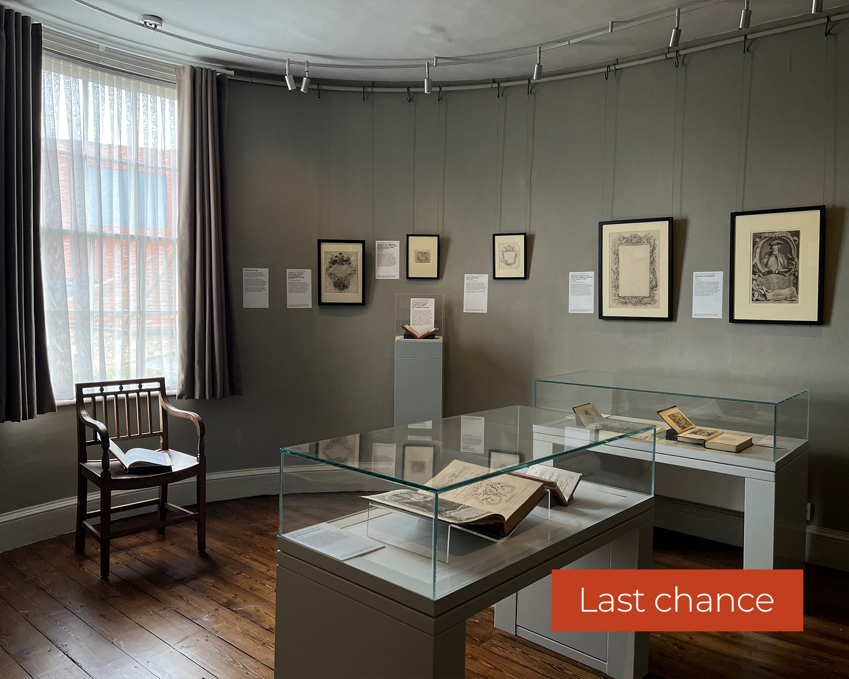 An image of the Hubert-François Gravelot: Designing the Georgian Book exhibition in the David Pike Drawings Gallery at Gainsborough's House. There is an overlayed banner in the bottom right corner which reads: Last chance.